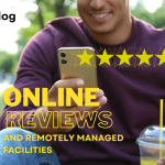 Online Reviews and Remotely Managed Facilities